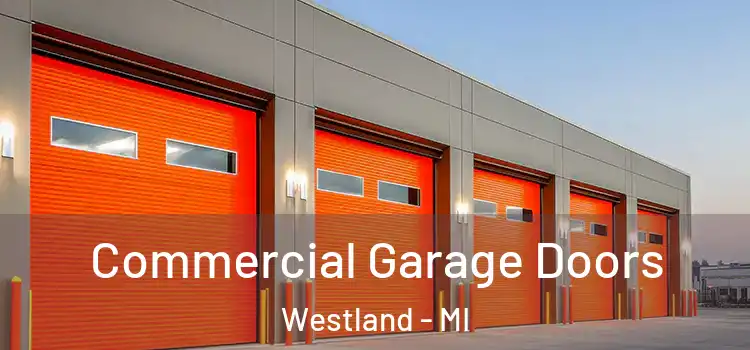  Commercial Garage Doors Westland - MI