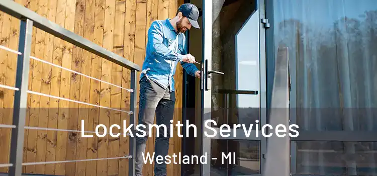  Locksmith Services Westland - MI