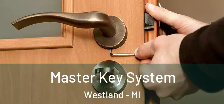  Master Key System Westland - MI